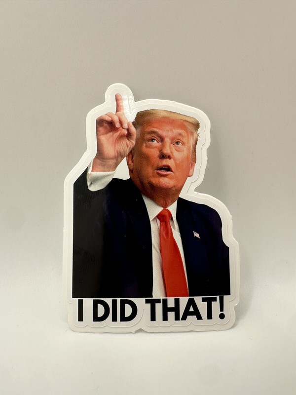 Donald Trump I DID THAT Stickers Decals Car Grocery Price Gas Pump Station 2″