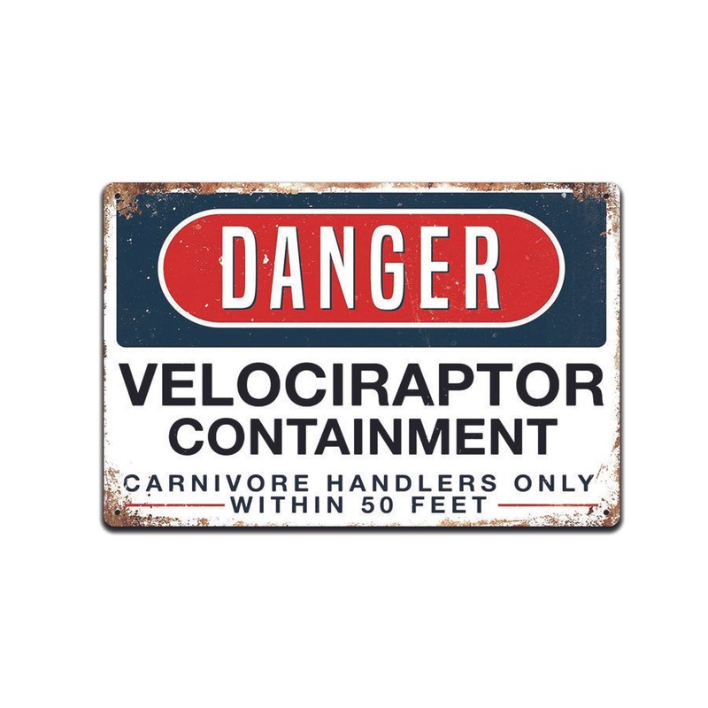 Jurassic Park Danger Velociraptor Containment Aluminum Metal Sign 8×12 In TS136
