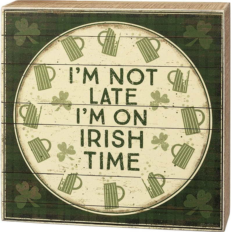 Primitives by Kathy St. Patricks Day Box Sign Irish Time Rustic Home Decor Gift