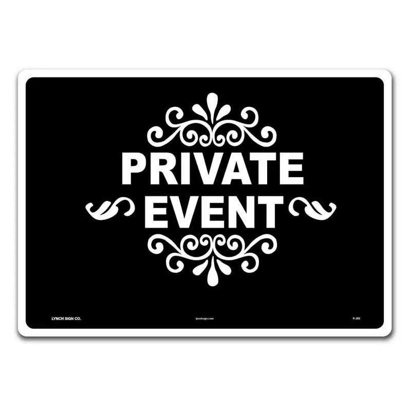 14 In. X 10 In. Private Event Sign Printed on More Durable Thicker Longer Lastin gallery