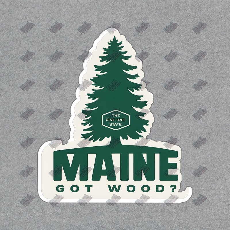 Maine Pine Tree State Sign Rustic GOT WOOD? Sticker Outdoor Decor for #8510
