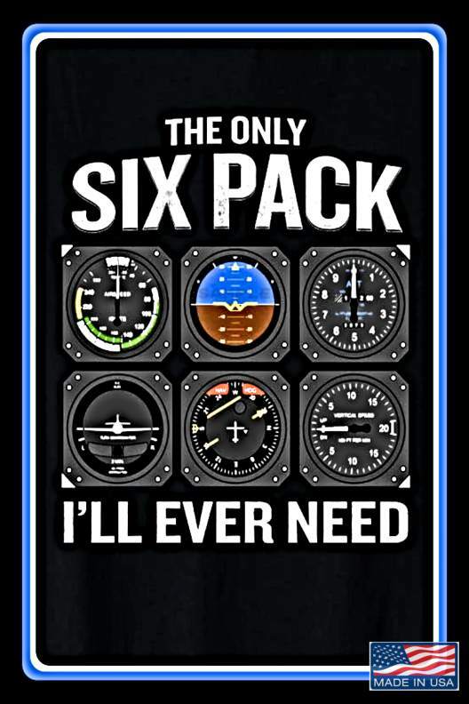 PILOT 6 PACK! METAL SIGN 8X12 MADE IN USA! FUNNY AIRLINE AVIATION GIFT DECOR